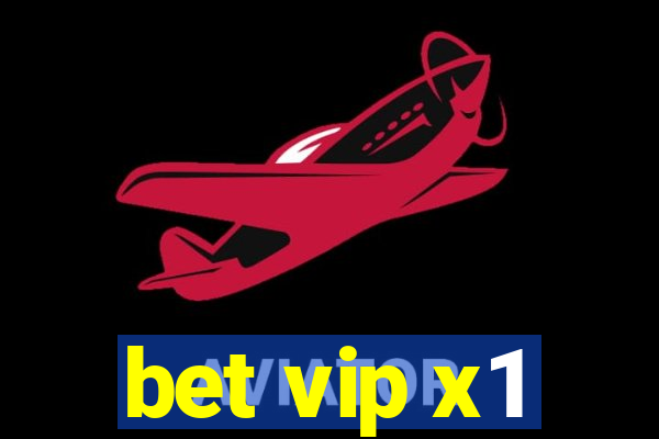 bet vip x1